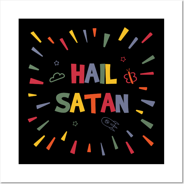 Hail Satan Wall Art by Jadderman